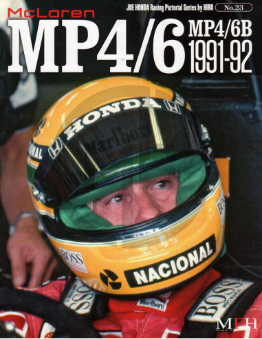 Joe Honda Racing Pictorial series No.23 McLaren MP4/6, MP4/6B 1991-92