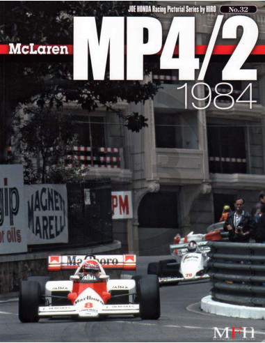 Joe Honda Racing Pictorial series No.32 McLaren MP4/2 1984