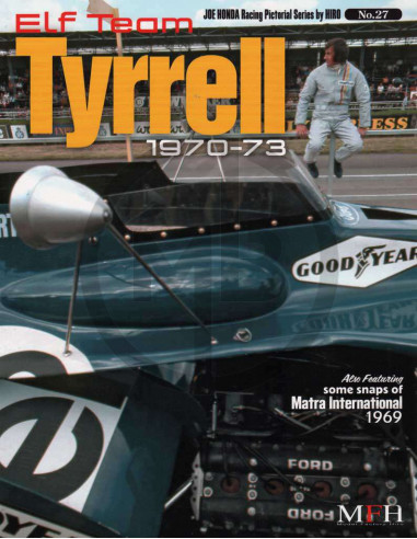 Joe Honda Racing Pictorial series No.27 ELF Team Tyrrell 1970-73